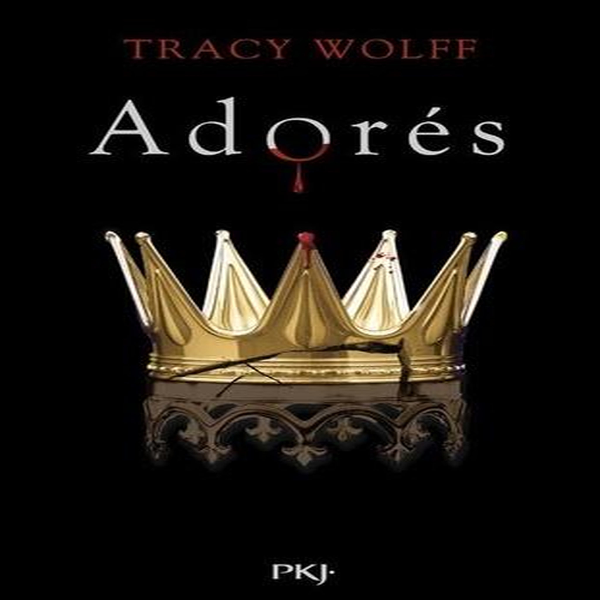 ASSOIFFES TOME 9 : ADORES, Wolff Tracy