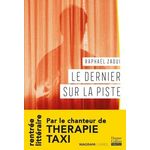 LE DERNIER SUR LA PISTE, Zaoui Raphaël