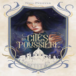 LES CITES DE POUSSIERE, Pfeiffer Nell