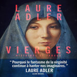 VIERGES. HISTOIRES ET TABOUS, Adler Laure