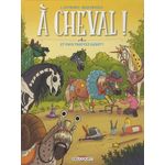 A CHEVAL ! TOME 4 : ET VOUS TROUVEZ SABOT ?, Dufreney Laurent