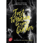 ASHES FALLING FOR THE SKY TOME 3 : JUST WANNA BE YOUR BROTHER, Gorman Nine