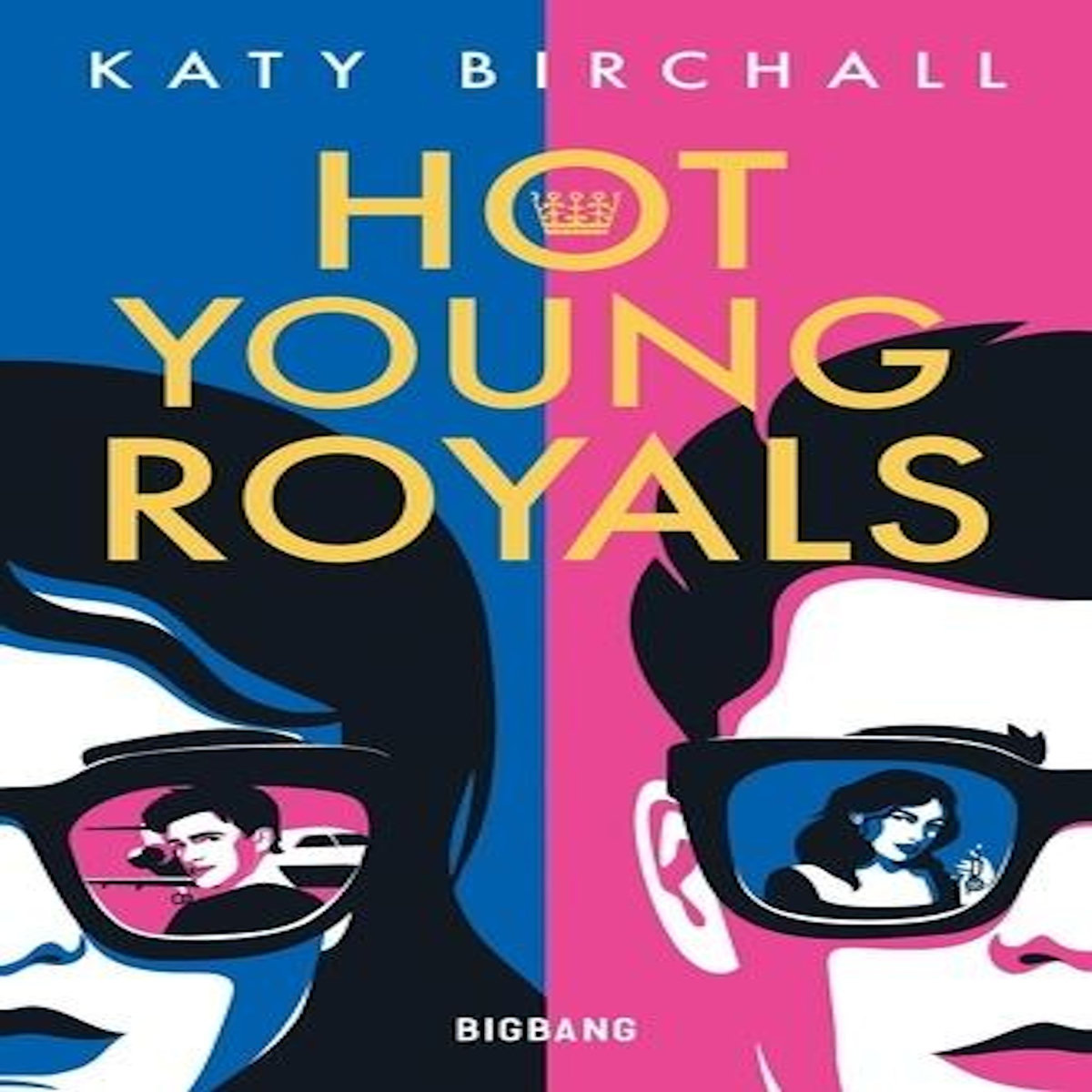 HOT YOUNG ROYALS, Birchall Katy