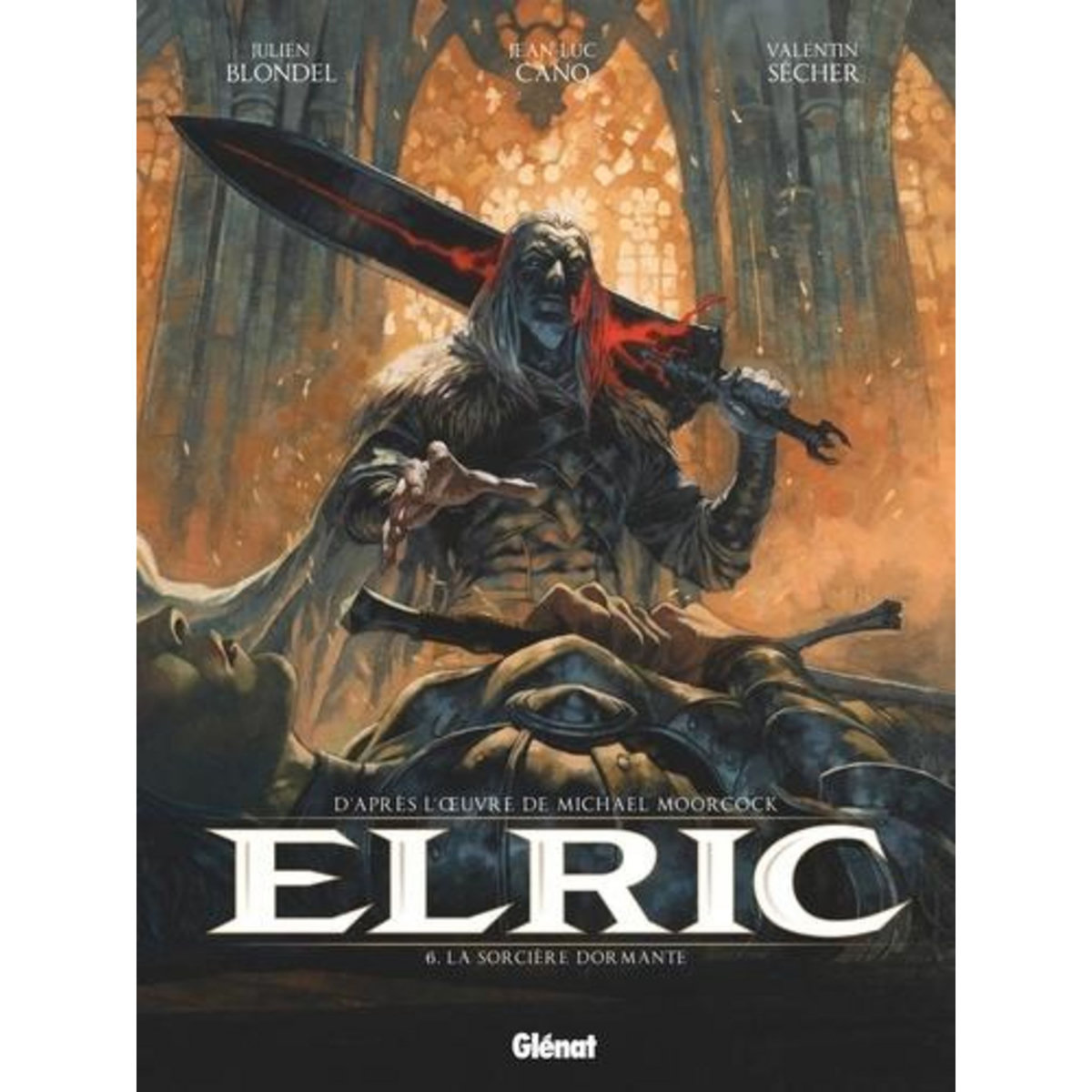 ELRIC TOME 6 : LA SORCIERE DORMANTE, Blondel Julien