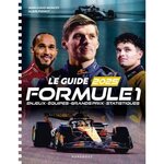 LE GUIDE FORMULE 1. ENJEUX - EQUIPES - GRANDS PRIX - STATISTIQUES, EDITION 2025, Moncet Jean-Louis