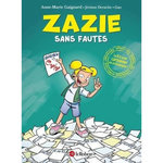 ZAZIE SANS FAUTES. LA BD POUR CARTONNER EN ORTHOGRAPHE, Gaignard Anne-Marie