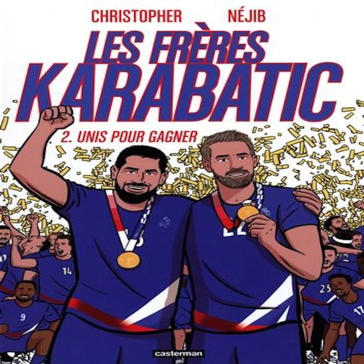 LES FRERES KARABATIC TOME 2 : UNIS POUR GAGNER, Christopher