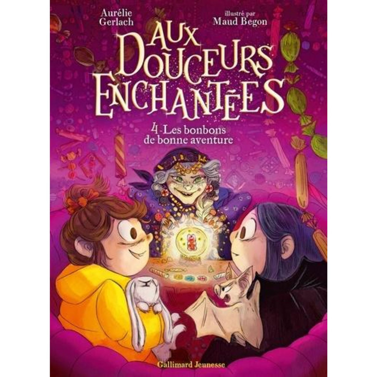 AUX DOUCEURS ENCHANTEES TOME 4 : LES BONBONS DE BONNE AVENTURE, Gerlach Aurélie