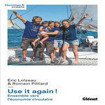 USE IT AGAIN ! ENSEMBLE VERS L'ECONOMIE CIRCULAIRE, Pilliard Romain