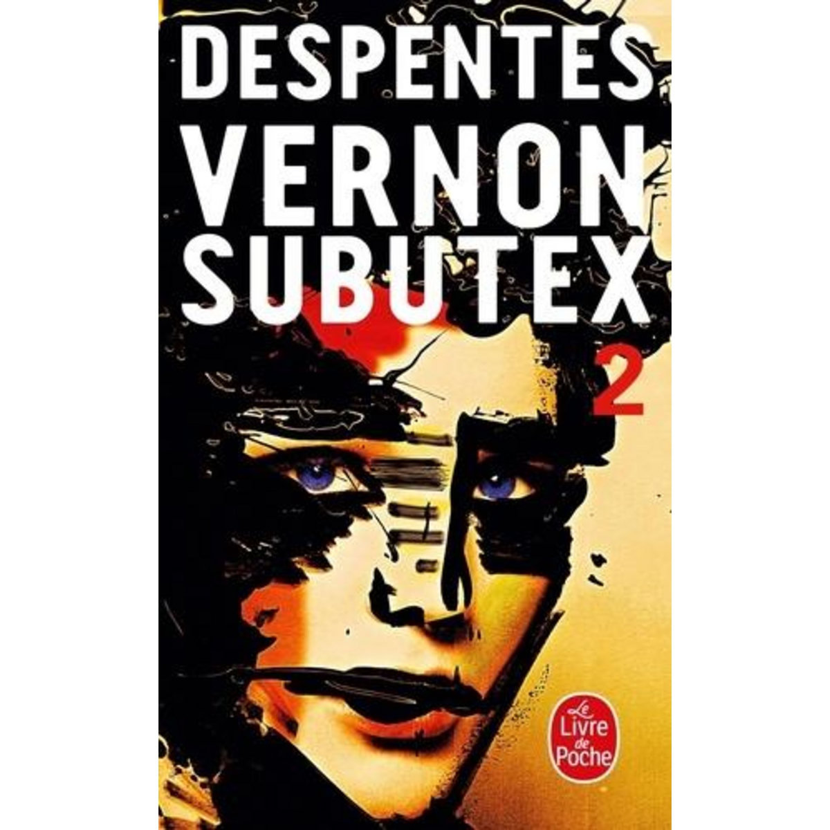 VERNON SUBUTEX TOME 2, Despentes Virginie