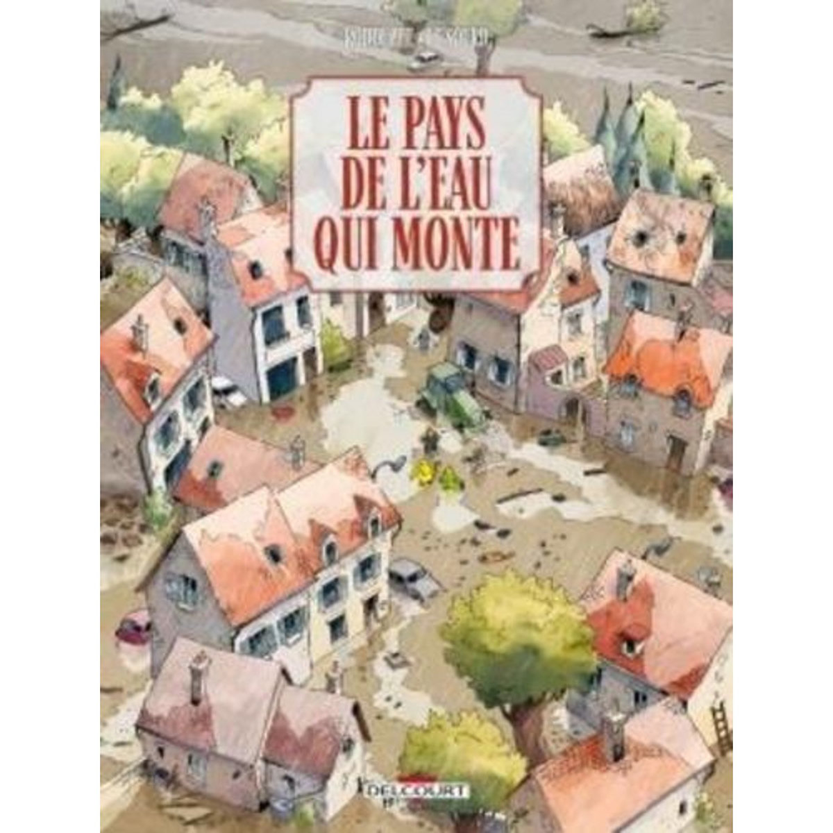 LE PAYS DE L'EAU QUI MONTE, Rodolphe