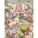 LE PAYS DE L'EAU QUI MONTE, Rodolphe