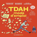 TDAH - MODE D'EMPLOI, Perroud Nader