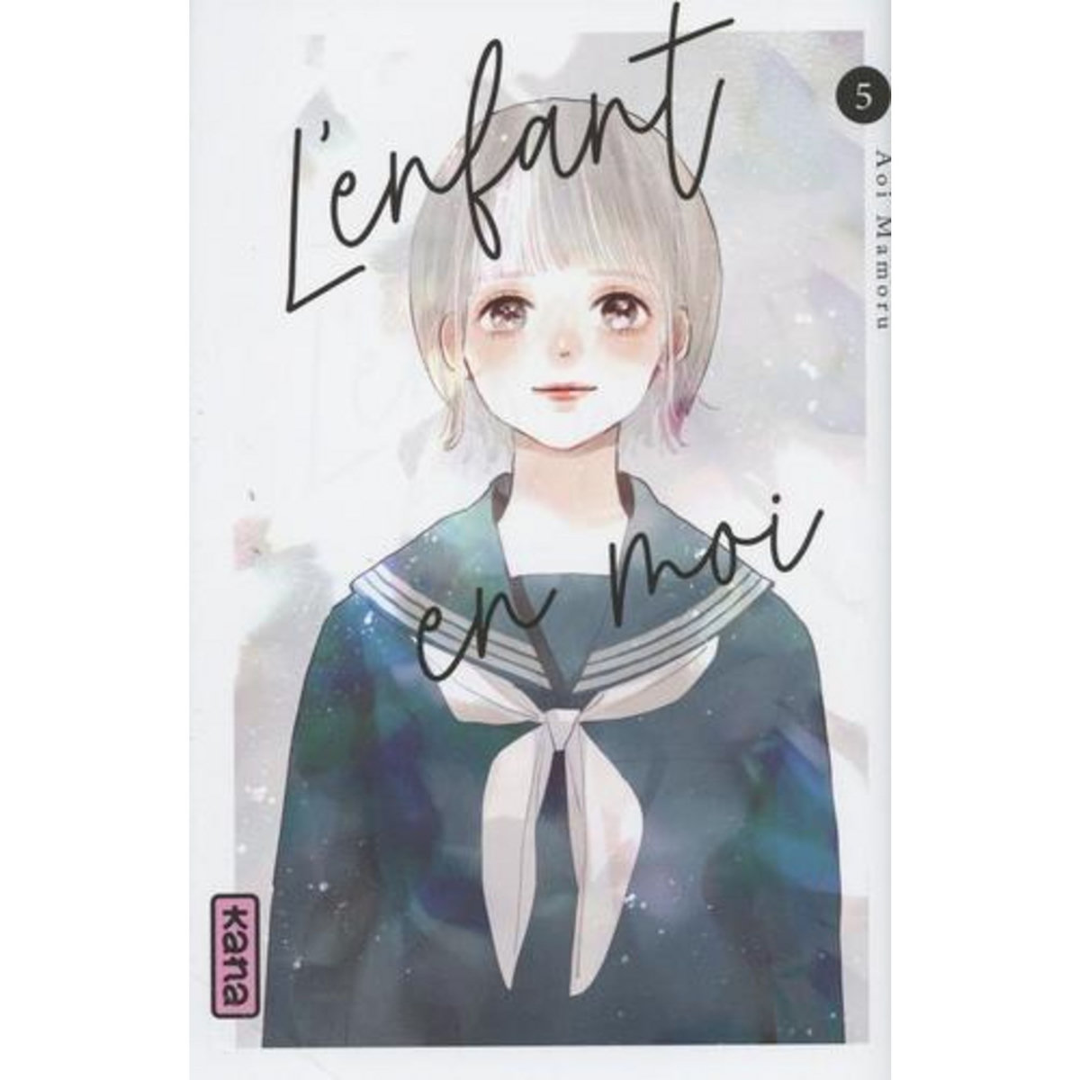 L'ENFANT EN MOI TOME 5 , Aoi Mamoru