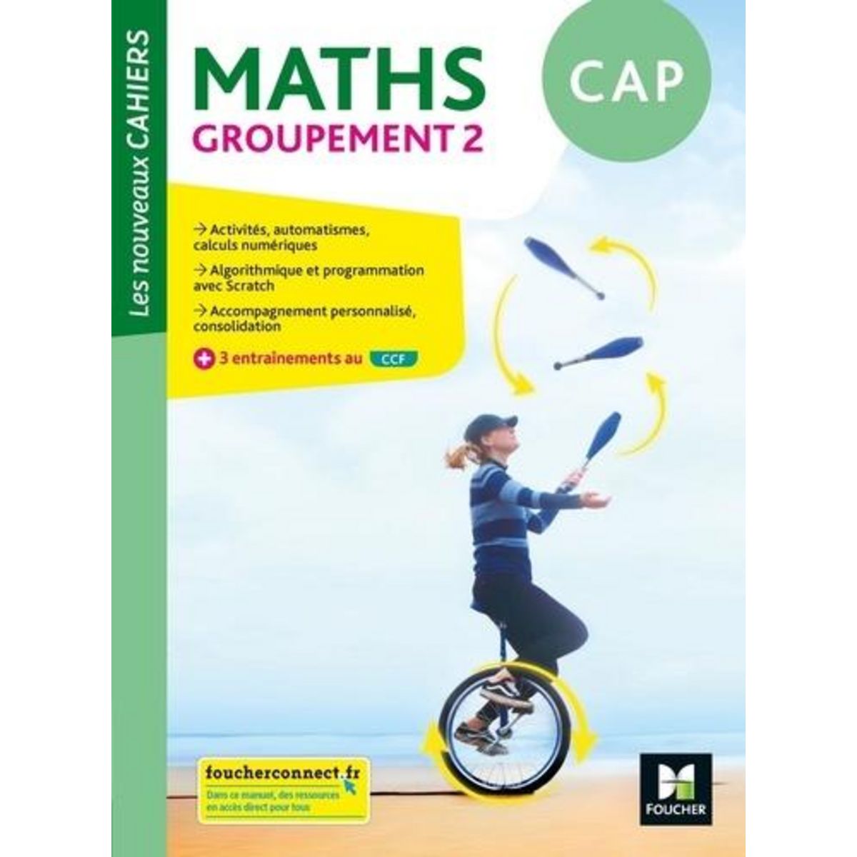 MATHS CAP GROUPEMENT 2 LES NOUVEAUX CAHIERS. EDITION 2020, Laurent Denise