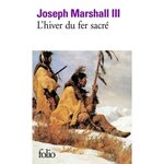 L'HIVER DU FER SACRE, Marshall III Joseph