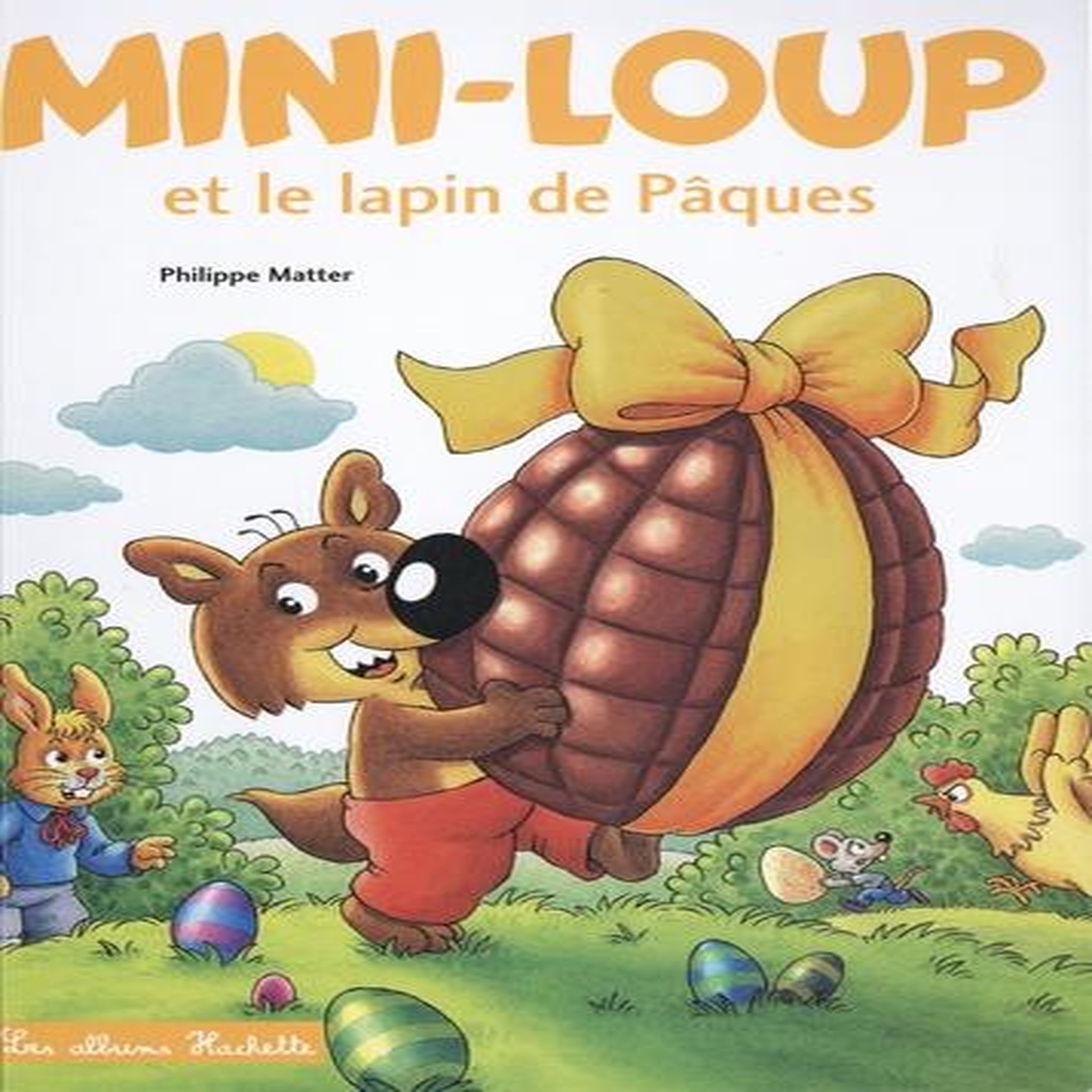 MINI-LOUP TOME 20 : MINI-LOUP ET LE LAPIN DE PAQUES . AVEC 1 MOULE EN SILICONE, Matter Philippe