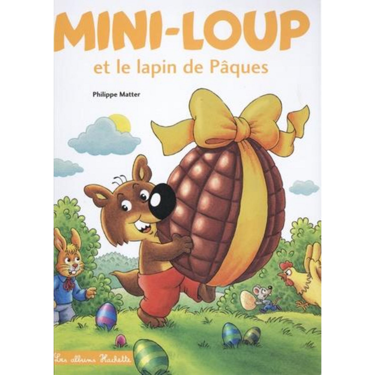 MINI-LOUP TOME 20 : MINI-LOUP ET LE LAPIN DE PAQUES . AVEC 1 MOULE EN SILICONE, Matter Philippe