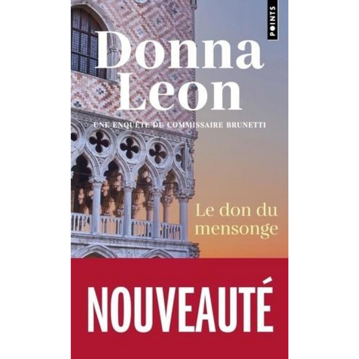 LE DON DU MENSONGE. UNE ENQUETE DU COMMISSAIRE BRUNETTI, Leon Donna