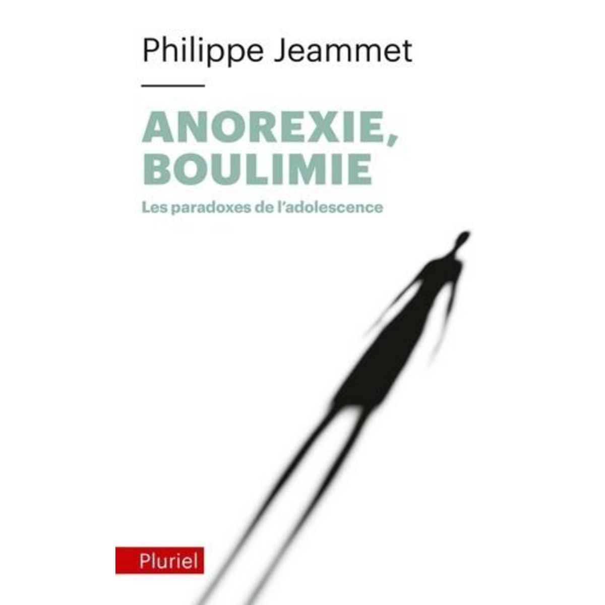 ANOREXIE BOULIMIE. LES PARADOXES DE L'ADOLESCENCE, Jeammet Philippe