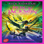 PERCY JACKSON ET LES OLYMPIENS TOME 4 : LA BATAILLE DU LABYRINTHE, Riordan Rick