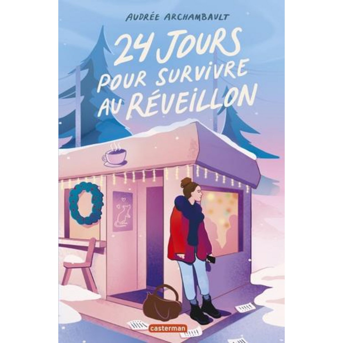 24 JOURS POUR SURVIVRE AU REVEILLON, Archambault Audrée