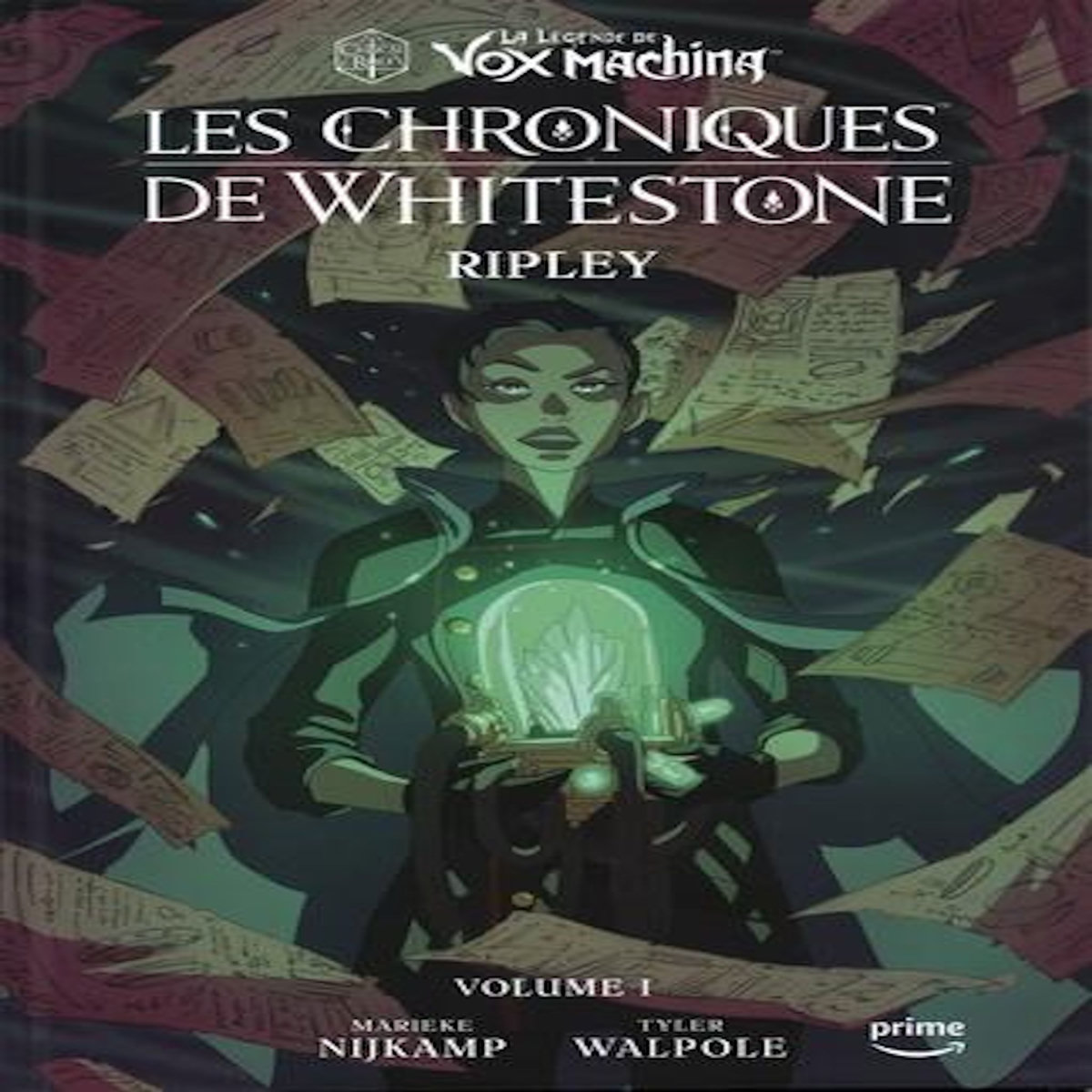 LA LEGENDE DE VOX MACHINA - LES CHRONIQUES DE WHITESTONE TOME 1 : RIPLEY, Nijkamp Marieke