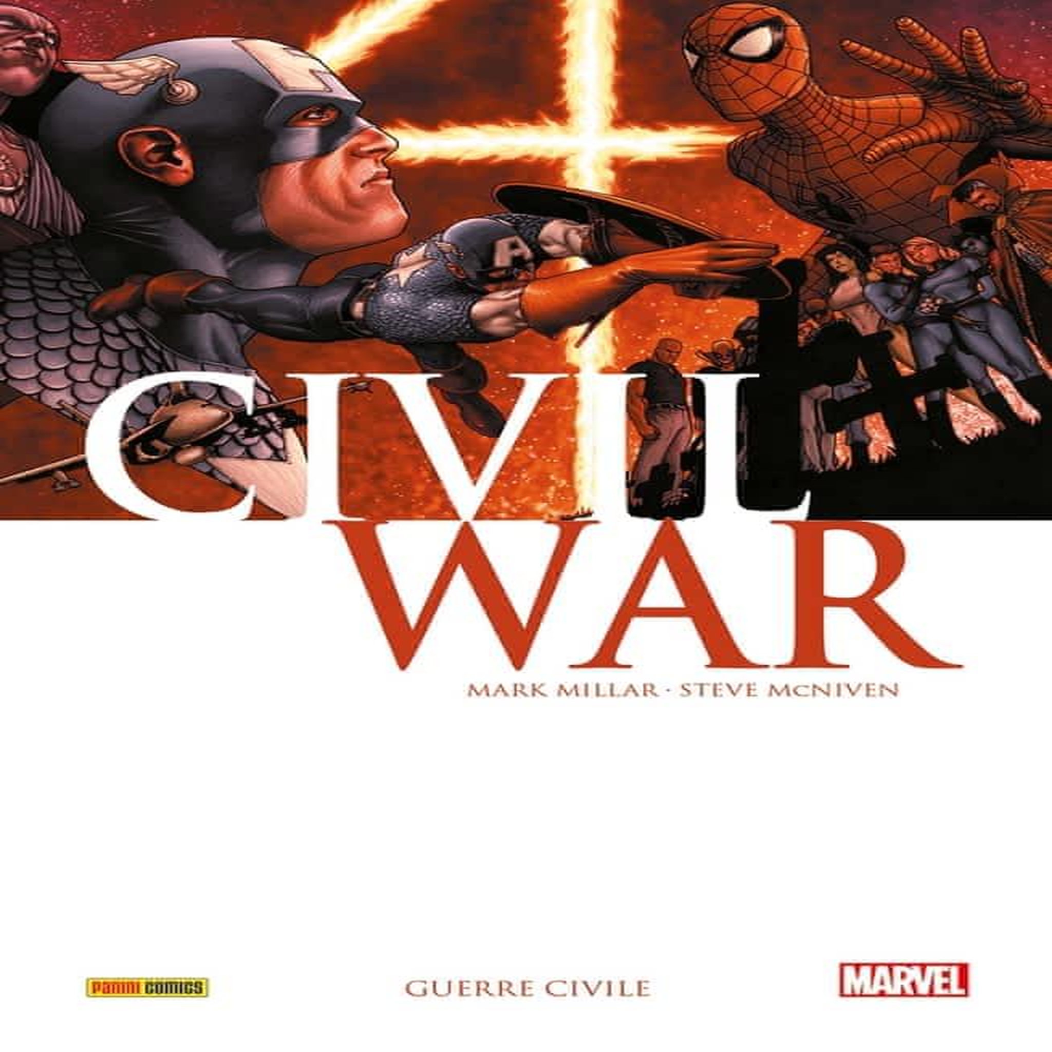 CIVIL WAR TOME 1 : GUERRE CIVILE, Millar Mark