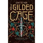 THE PRISON HEALER TOME 2 : THE GILDED CAGE. LA PRINCESSE REBELLE, Noni Lynette
