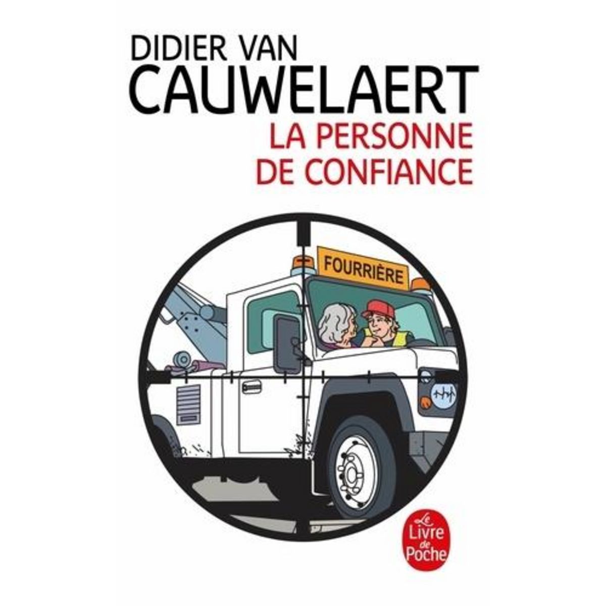 LA PERSONNE DE CONFIANCE, Van Cauwelaert Didier