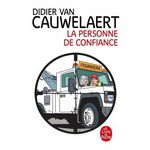 LA PERSONNE DE CONFIANCE, Van Cauwelaert Didier