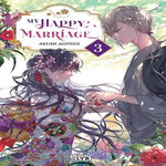 MY HAPPY MARRIAGE TOME 3 , Agitogi Akumi