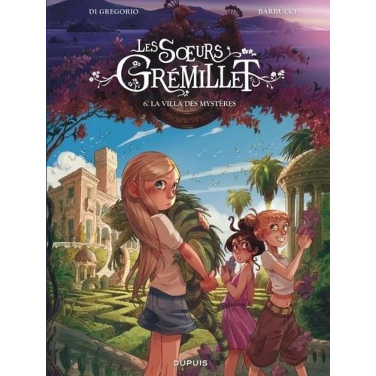 LES SOEURS GREMILLET TOME 6 : LA VILLA DES MYSTERES, Di Gregorio Giovanni