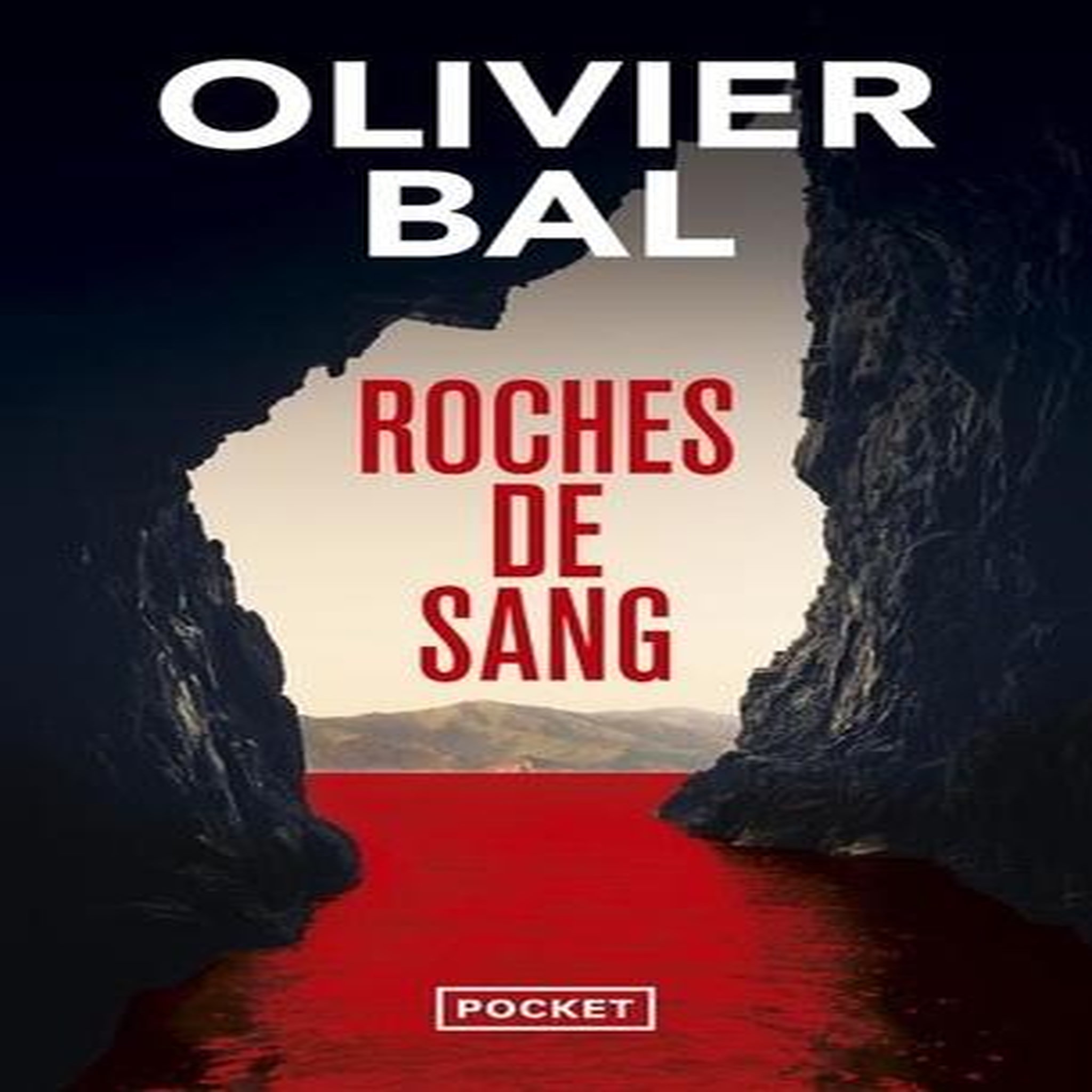 ROCHES DE SANG, Bal Olivier