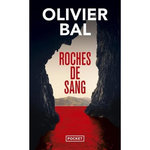 ROCHES DE SANG, Bal Olivier