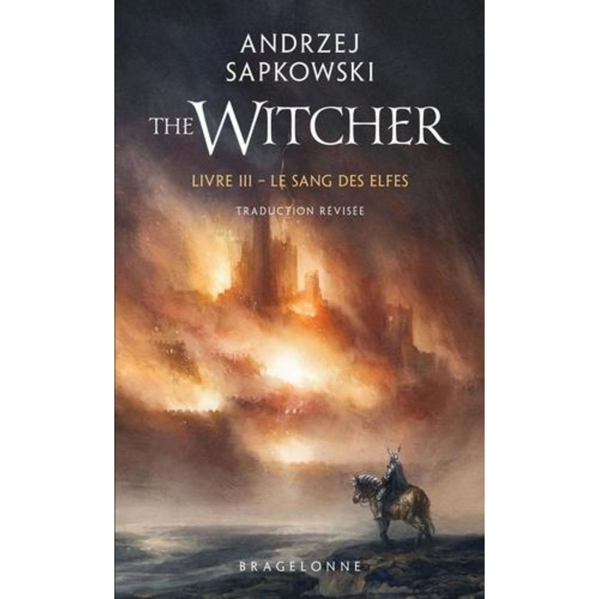 LE SORCELEUR TOME 3 : LE SANG DES ELFES, Sapkowski Andrzej