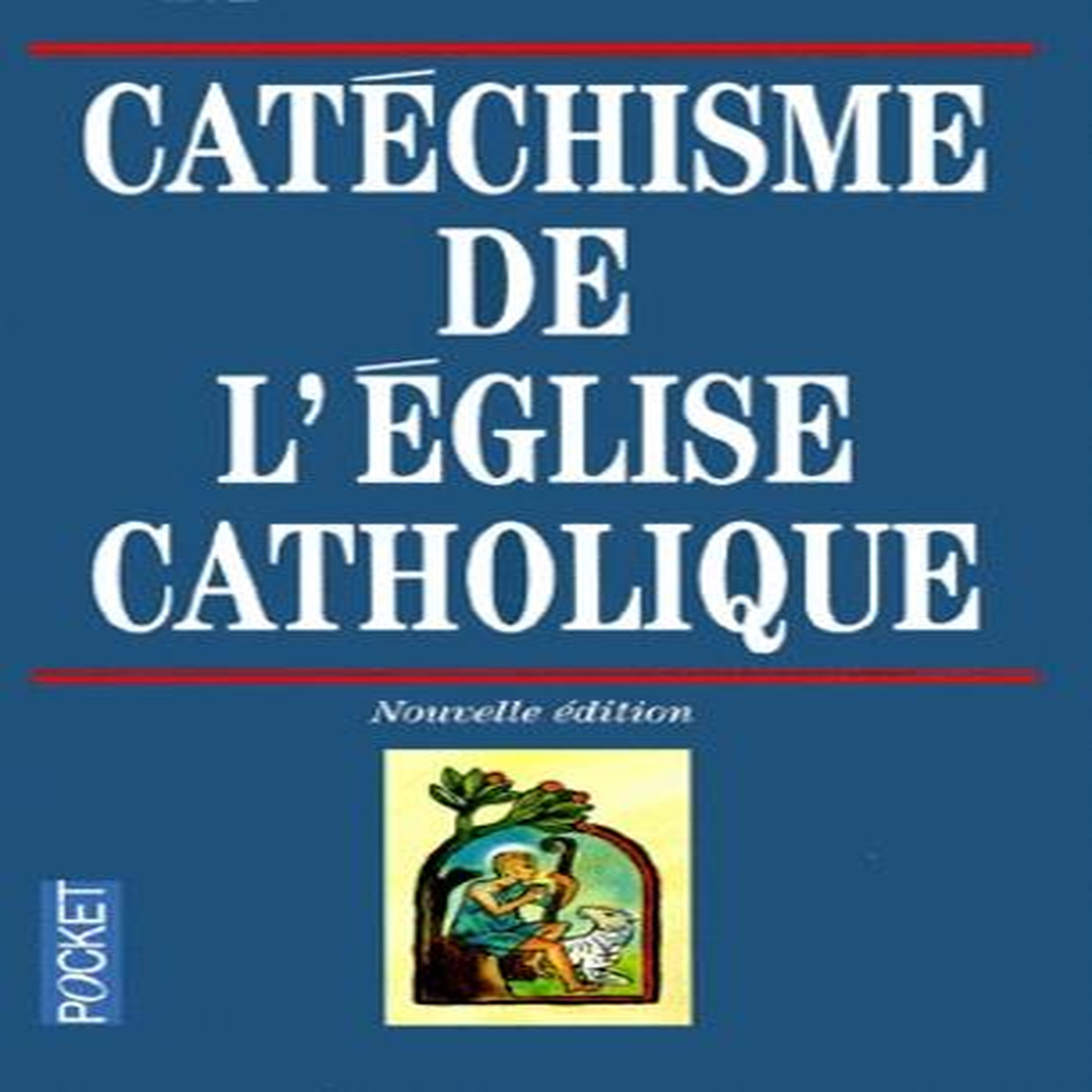CATECHISME DE L'EGLISE CATHOLIQUE, Honoré Jean