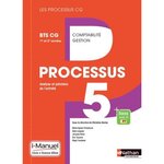 PROCESSUS 5 ANALYSE ET PREVISION DE L'ACTIVITE BTS CG 1RE ET 2E ANNEES. I-MANUEL, EDITION 2017-2018, Darlay Christine