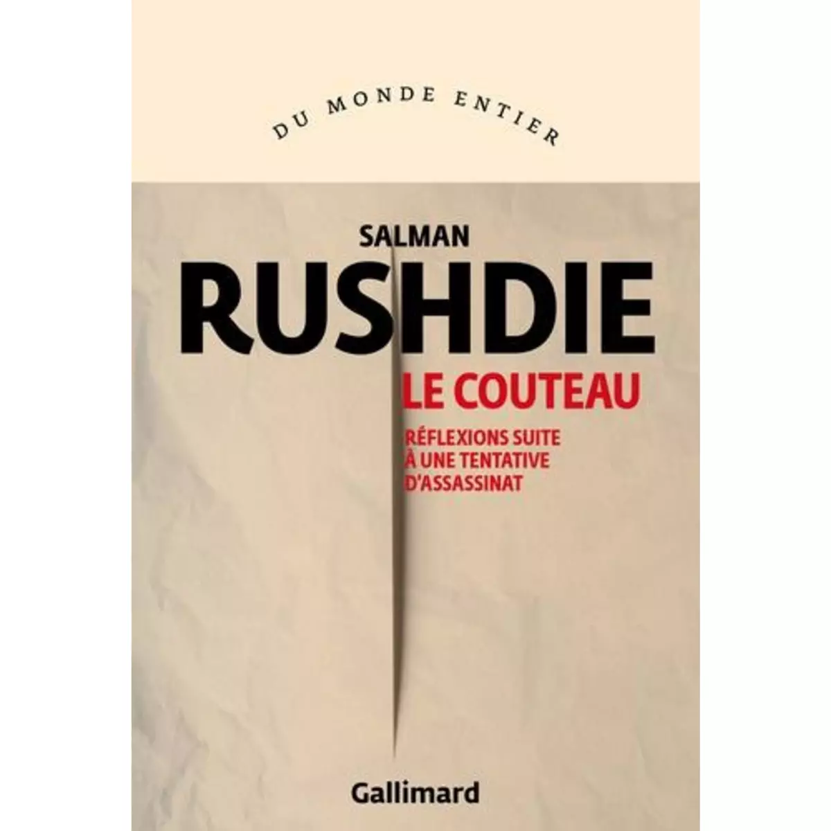  LE COUTEAU. REFLEXIONS SUITE A UNE TENTATIVE D'ASSASSINAT, Rushdie Salman