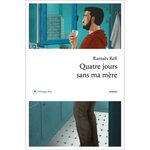 QUATRE JOURS SANS MA MERE, Kefi Ramsès