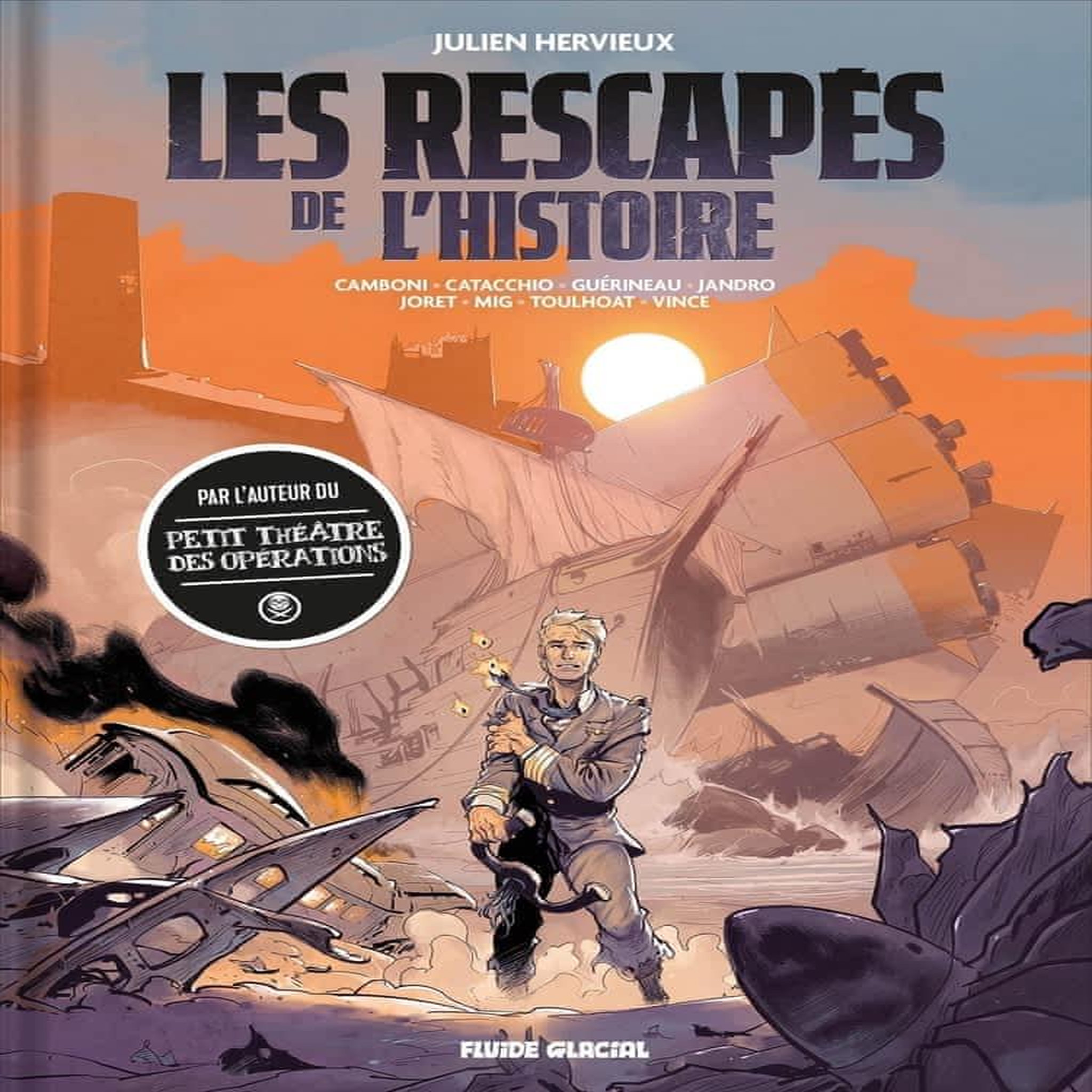 LES RESCAPES DE L'HISTOIRE, Hervieux Julien