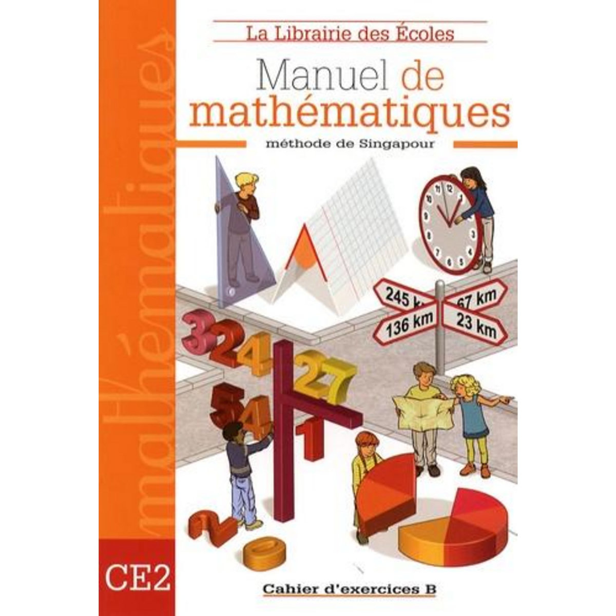 MANUEL DE MATHEMATIQUES CE2. CAHIER D'EXERCICES B, Guény Caroline