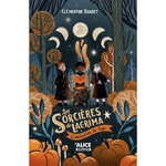 LES SORCIERES DE LACRIMA TOME 2 : L'INITIATION DE SAGA, Baudet Clémentine