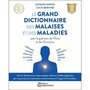  LE GRAND DICTIONNAIRE DES MALAISES ET DES MALADIES. POUR LA GUERISON DE L'AME ET DES EMOTIONS, EDITION 2024, Martel Jacques