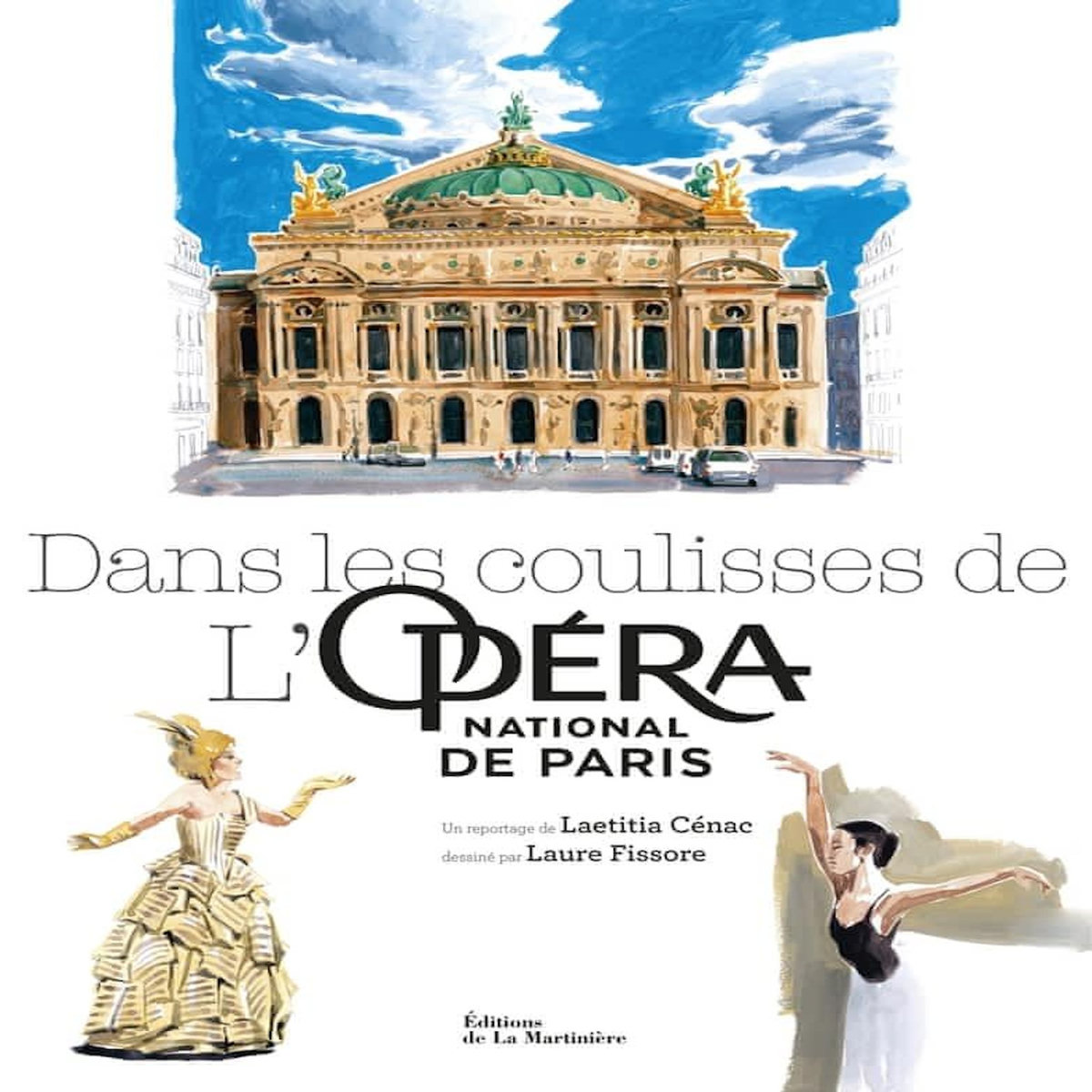 DANS LES COULISSES DE L'OPERA NATIONAL DE PARIS, Cénac Laetitia