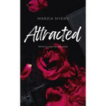 ATTRACTED. ATTIRE AU COEUR DE TON PASSE, Myers Marzia