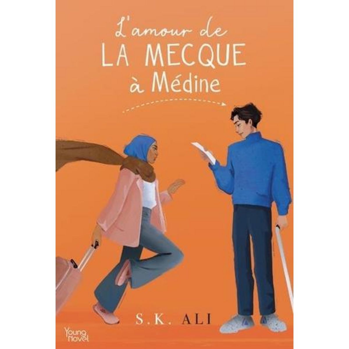 L'AMOUR DE LA MECQUE A MEDINE, Ali S. K.