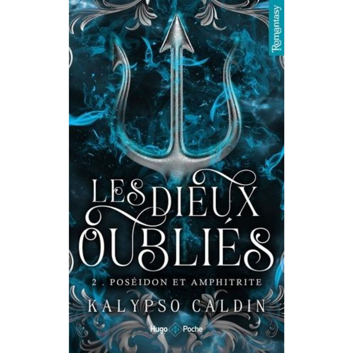 LES DIEUX OUBLIES TOME 2 : POSEIDON ET AMPHITRITE, Caldin Kalypso