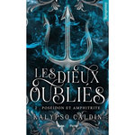 LES DIEUX OUBLIES TOME 2 : POSEIDON ET AMPHITRITE, Caldin Kalypso