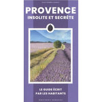 PROVENCE INSOLITE ET SECRETE, Cassely Jean-Pierre